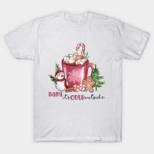 Baby, It's Cold Outside T-Shirt